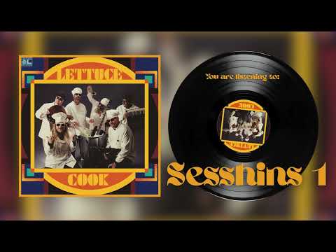 🥬 Lettuce - "Sesshins 1" (Official Audio)