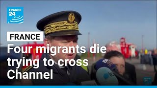 Four migrants die trying to cross Channel to England • FRANCE 24 English