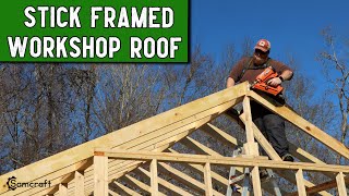NO TRUSSES? | Stick Framed Roof  Shop Build 04