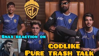 snax reaction on Godl trash talk | Trash talk at its best 😂😂