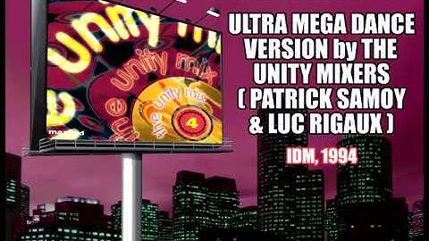 The Unity Mix 4 - Ultra Mega Dance Version