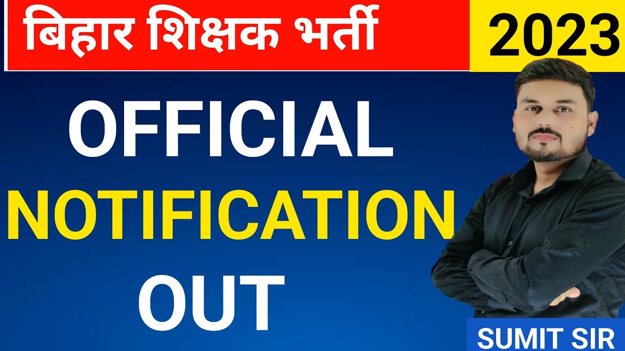 Notification Out Bihar Teacher Vacancy 2023 Complete Information