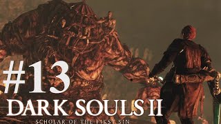 Through Sludge and Cinders l Dark Souls 2 Scholar of the First Sin #13