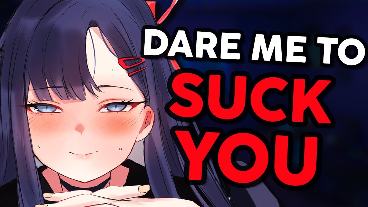 Truth or Dare with Tsundere Best Friend ♡ [SPICY] [Friends to Lovers ...
