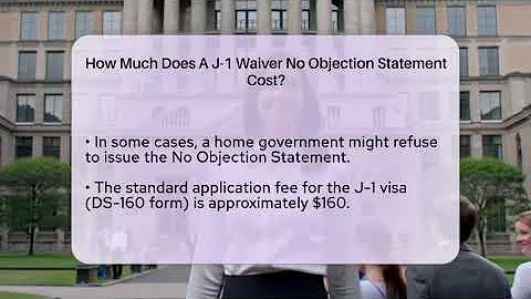 How Much Does A J-1 Waiver No Objection Statement Cost? - US Citizenship Immigration Guide