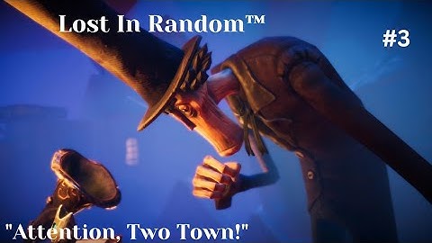 LOST IN RANDOM™ Walkthrough #3 | Attention, Two Town! (تختيم)
