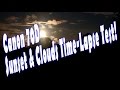✨ Canon 70D Sunset Time-Lapse! Witness the Sky's Captivating Dance 📸🌇 #TimeLapseMagic #Canon70D
