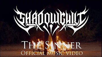 Shadow Guilt - The Sinner  (Official Music Video)