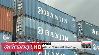 Korea Development Bank Reviewing Additional Us 45 Mil. Aid To Hanjin Shipping