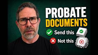Probate Documents Explained: What You ACTUALLY Need (Avoid Delays)