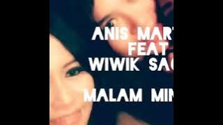 Anis Martha feat Wiwik sagita - Malam Minggu