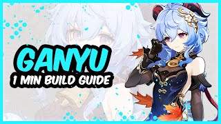 GANYU | 1 Minute Build Guide | Genshin Impact 4.4