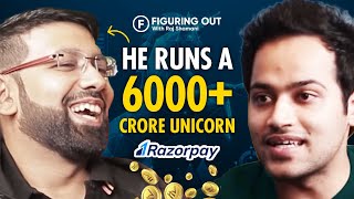How He Built a ₹55,000+ CRORE Startup! | Co-Founder of Razorpay | Figuring Out EP 16