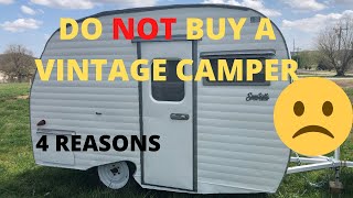 Do not buy a vintage camper, retro travel trailer. 4 reasons