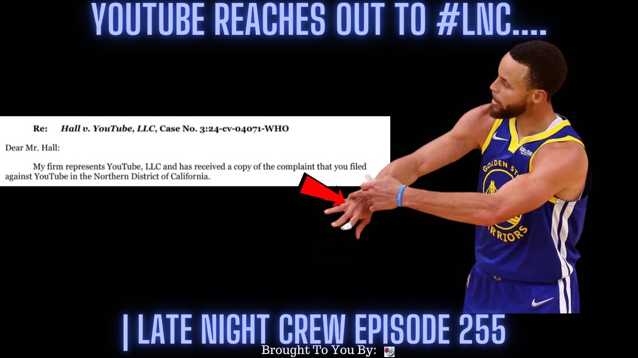 BREAKING NEWS YouTube Reaches Out To #LNC…. | Late Night Crew Episode 255