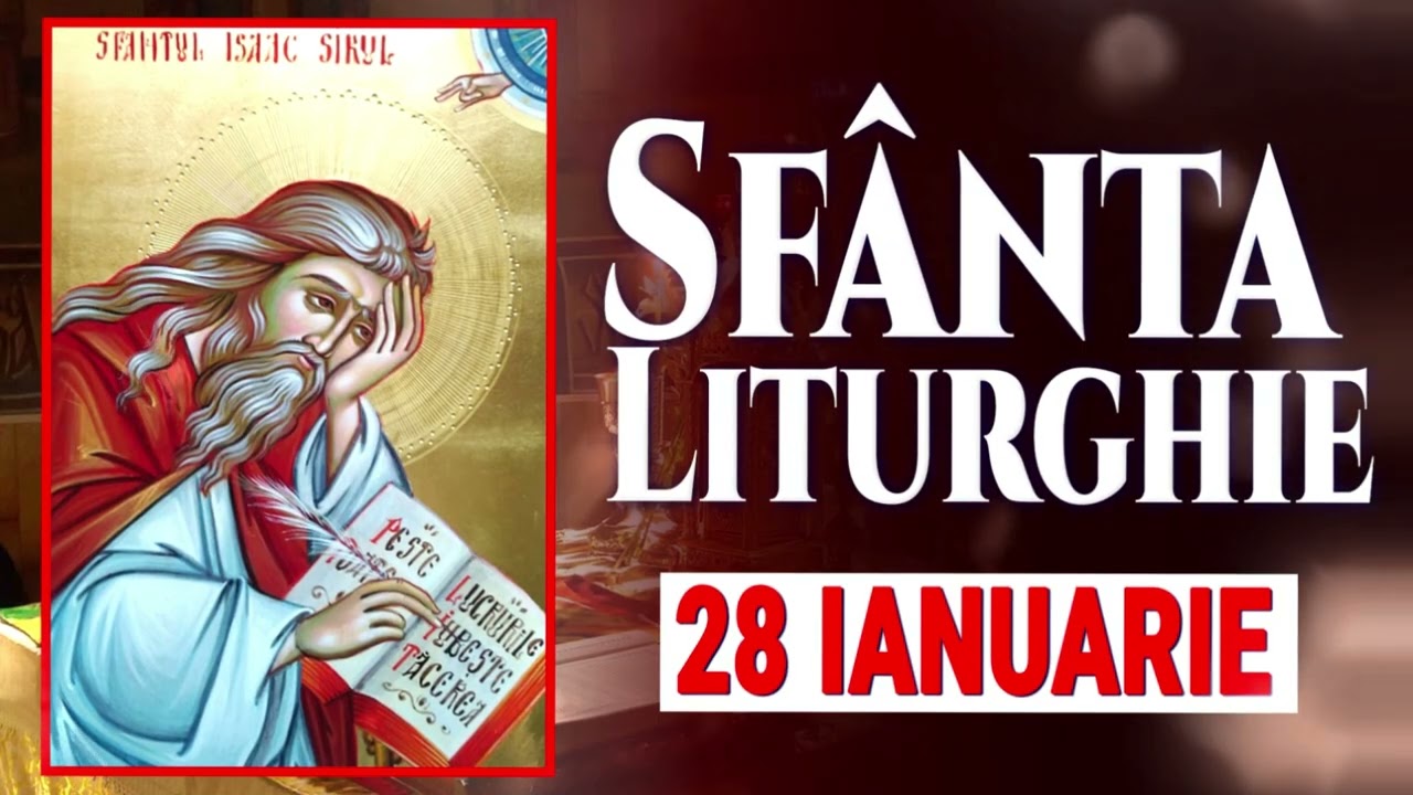 🔴 Sfanta Liturghie ortodoxa de astazi 28 Ianuarie – Sfantii Isaac, Liturghie Ortodoxa | Glas Sfânt