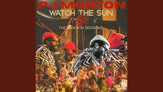 Watch The Sun (Live) - PJ Morton