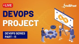 DevOps Project | Creating CI CD Pipeline Using Jenkins | Intellipaat