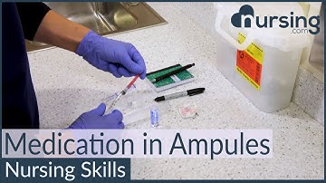 Medications in Ampules (Nursing Skills)