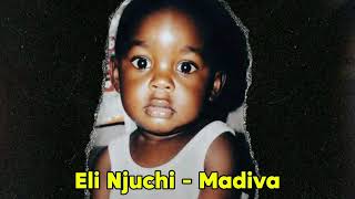Eli Njuchi- Ma Diva(Official Audio) Stîvah Tv