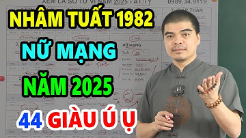 Tử Vi Tuổi Nhâm Tuất 1982 Nữ Mạng Năm 2025 SẼ RA SAO? May Mắn Giàu Có Hay Vận Hạn Thế Nào?
