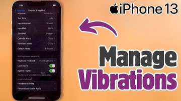 iPhone 13 – Customize Vibration Settings for Calls and Texts
