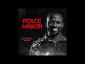 PEACE MAKER TRACK 2