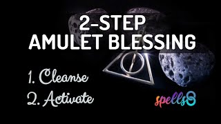 Easiest Way to Charge an Amulet [Wiccan Blessing Spell] to Cleanse & Protect