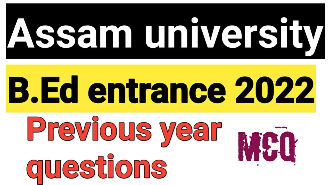 Assam university bed entrance previous year question paper YouTube