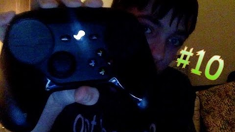 The ethanb0206 Show #10 - The Steam Controller