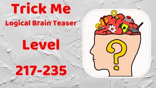 Trick Me Logical Brain Teaser Level 217-235 Walkthrough Solution screenshot 4