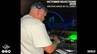 October Selections 2025 Mixtape Mixed By DJ Jarro