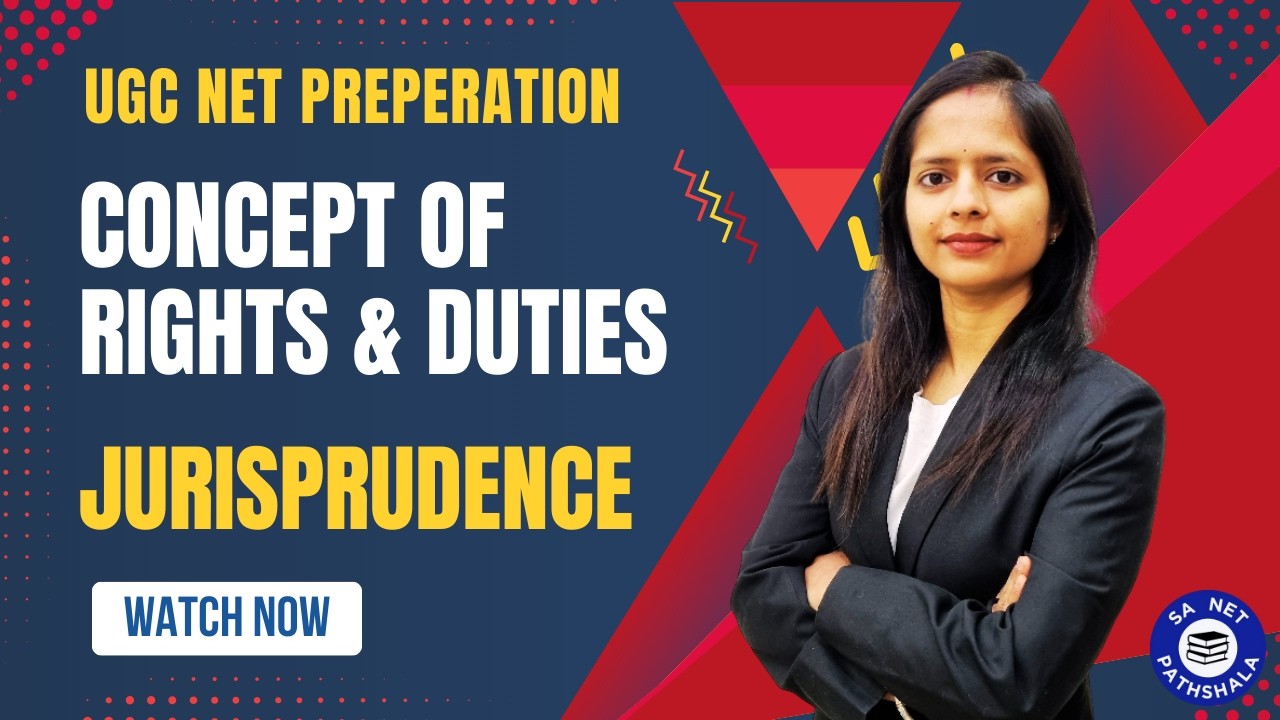 Concept of Rights & Duties: Jurisprudence | UGC NET Paper 2 LAW
