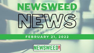 Newsweed News - February 21, 2022