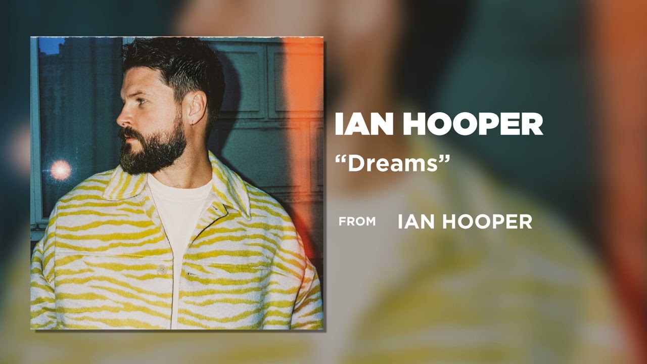 Watch Ian Hooper - Dreams (Official Audio Video) on YouTube Watch Ian Hooper - Dreams (Official Audio Video) on YouTube