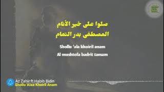 az zahir - shollu alaa khoiril anam (lirik)//dimas ar