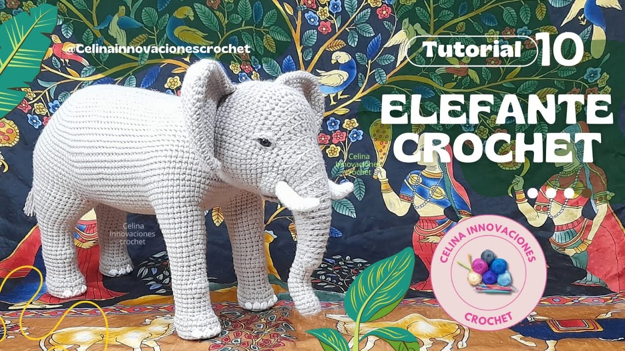 Слон крючком 🐘 Урок № 10 нашего слона амигуруми от Селины Инновационес Вязание крючком