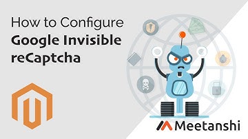 Magento Google Recaptcha v3 Extension Configuration Guide by Meetanshi