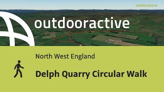 Hike In North West England Delph Quarry Circular Walk