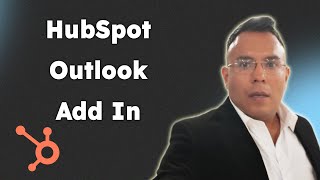 Setting up the HubSpot Outlook Add In 2025