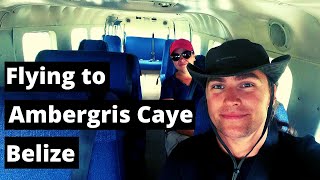 Epic Flight to San Pedro, Ambergris Caye - Belize