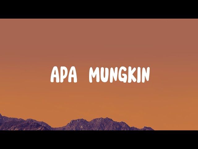 Bernadya - Apa Mungkin (Lirik) class=