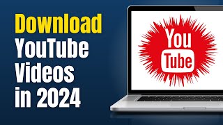 How to Download YouTube Videos on PC (2024)