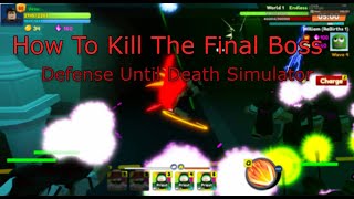How To Kill The Final Boss In Defense Until Death Simulator!