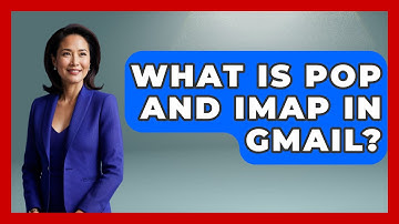 What Is POP And IMAP In Gmail? - TheEmailToolbox.com