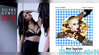 Me And My Apetite - Selena Gomez x Katy Perry (Mashup)