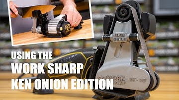Getting Started with the Work Sharp Ken Onion Edition Knife Sharpener