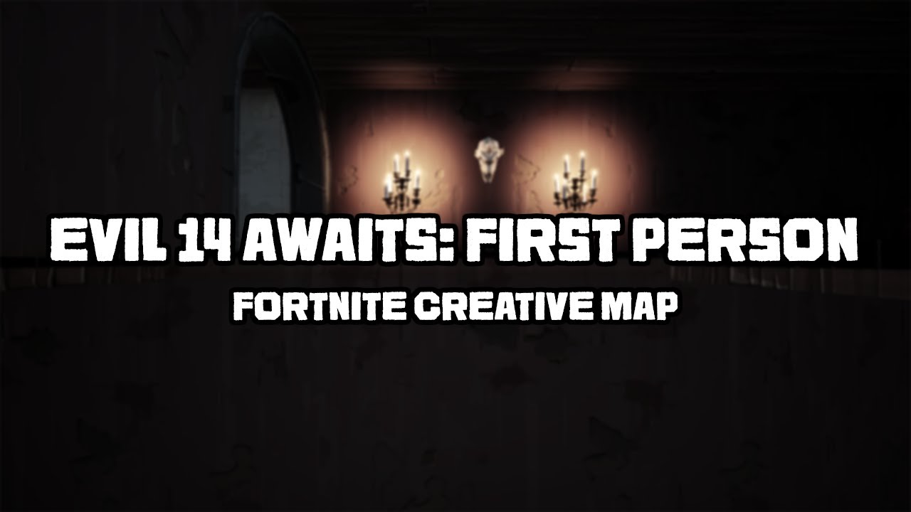 Evil 14 Awaits: First Person | Fortnite Creative Map - YouTube