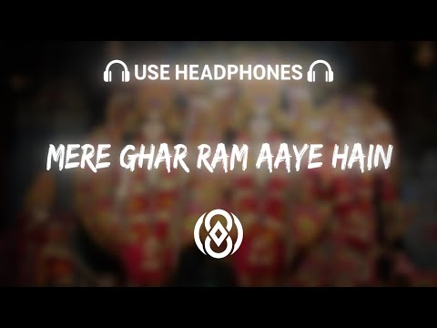 Mere Ghar Ram Aaye Hain | Jubin Nautiyal | 8D Audio🎧