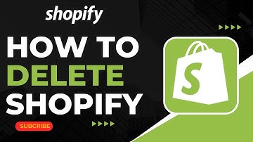 How To Delete a Shopify Account !